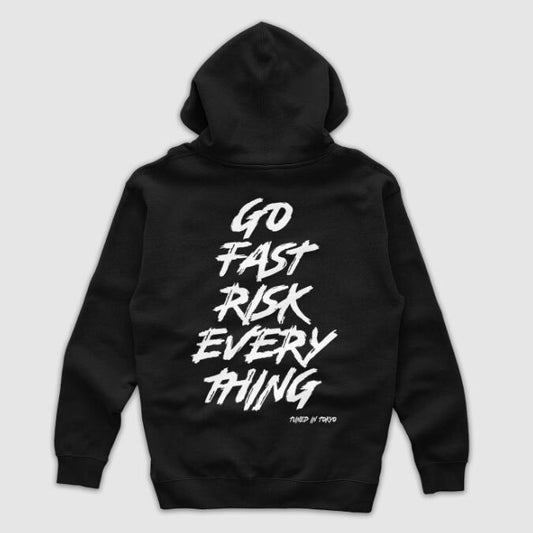 "Go Fast Risk Everything" Hoodie