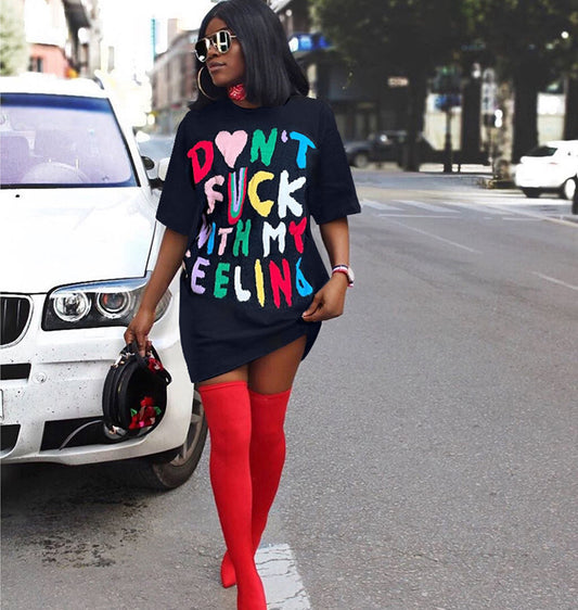 DONT F*CK WITH MY FEELINGS T-Shirt Dress